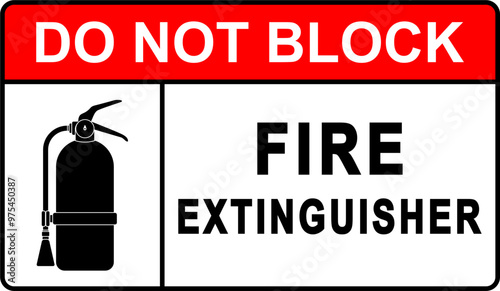 Do Not Block Fire Extinguisher Warning Label. Editable Flat Design Sticker, Poster, Icon, or Symbol for Safety Signs, Scalable Vector EPS, Ideal for Easy Printing and Graphic Design Elements