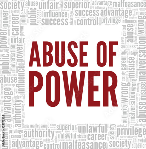 Abuse of Power word cloud conceptual design isolated on white background.