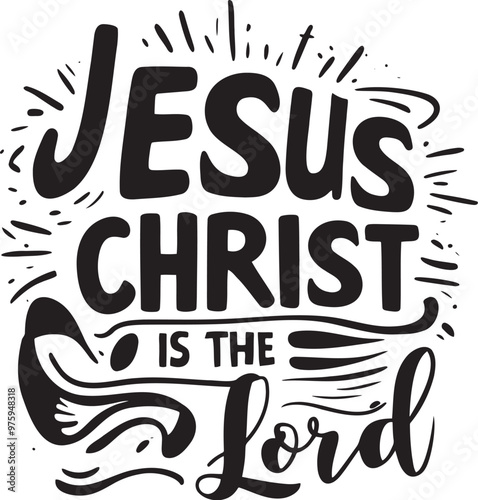Jesus Christ is the Lord vector design