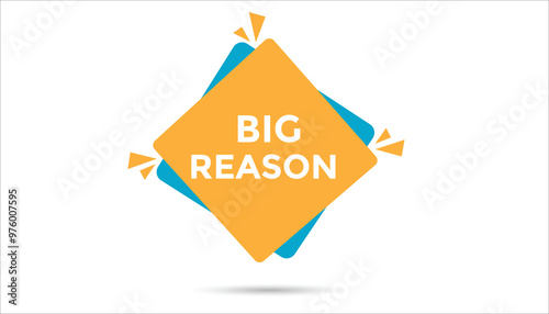 Big reason button web banner templates. Vector Illustration 
