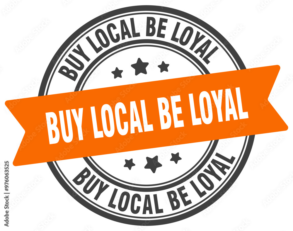 Fototapeta premium BUY LOCAL BE LOYAL