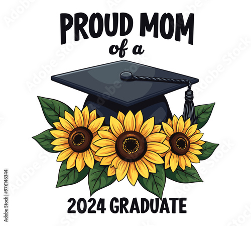 Proud Mom of A 2024 Graduate