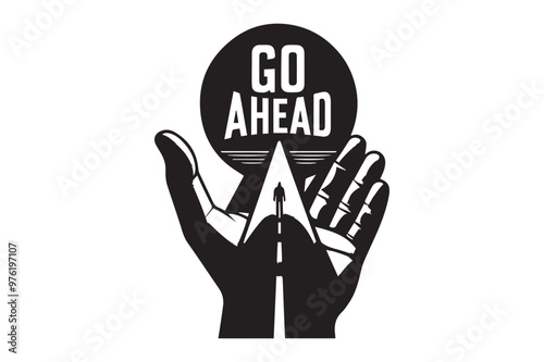 go ahead typography, silhouette vector and illustration 