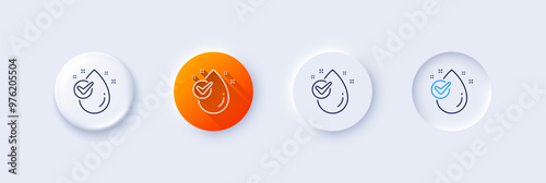 Water drop line icon. Neumorphic, Orange gradient, 3d pin buttons. Clean aqua with check sign. Liquid symbol. Line icons. Neumorphic buttons with outline signs. Vector