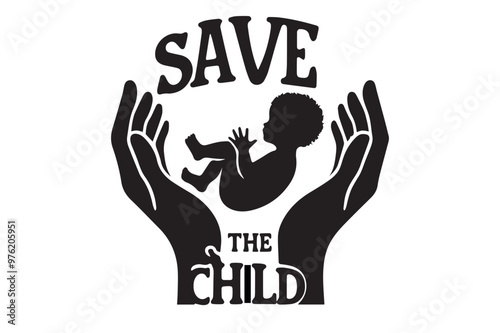 save the children typhography silhouette vector and illustration