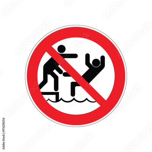 No! Push posters contain prohibitions that regulate safe behavior on the water.