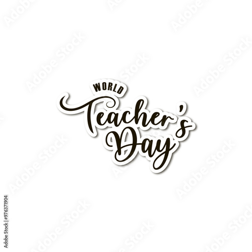 World Teacher's day greeting card design with lettering isolated on white background. Vector illustration for cards,banners prints etc