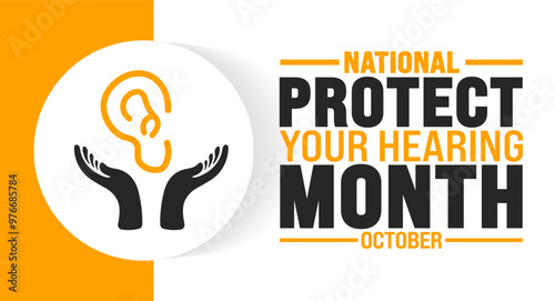 Protect Your Hearing Month background or banner design template is observed every year in October. Holiday concept. Template for card, poster, placard, template. eps 10