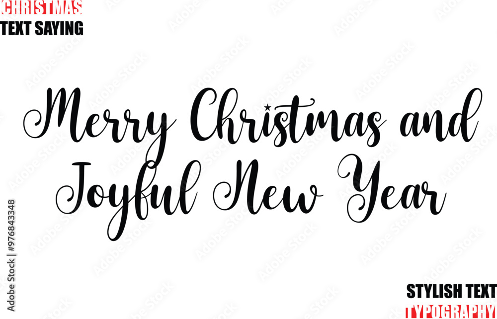 Fototapeta premium Merry Christmas and Joyful New Year Typescript Cursive Text Christmas Quote