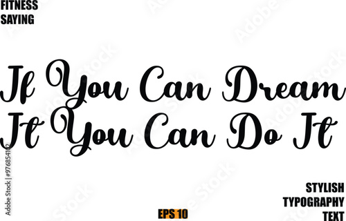 Fitness Saying In Modern Cursive Text Typography  If You Can Dream It You Can Do It