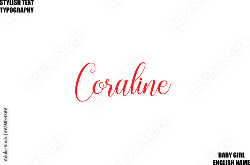 Female Name - in Stylish Cursive Typography Text Coraline