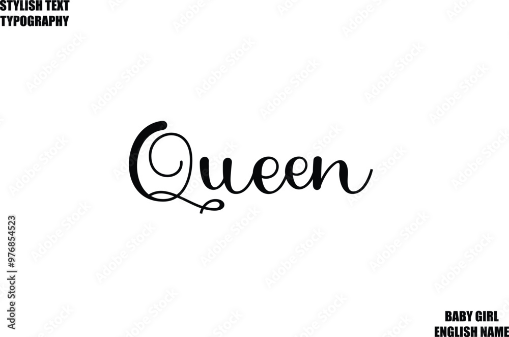 Fototapeta premium Queen Female Name - in Stylish Cursive Typography Text