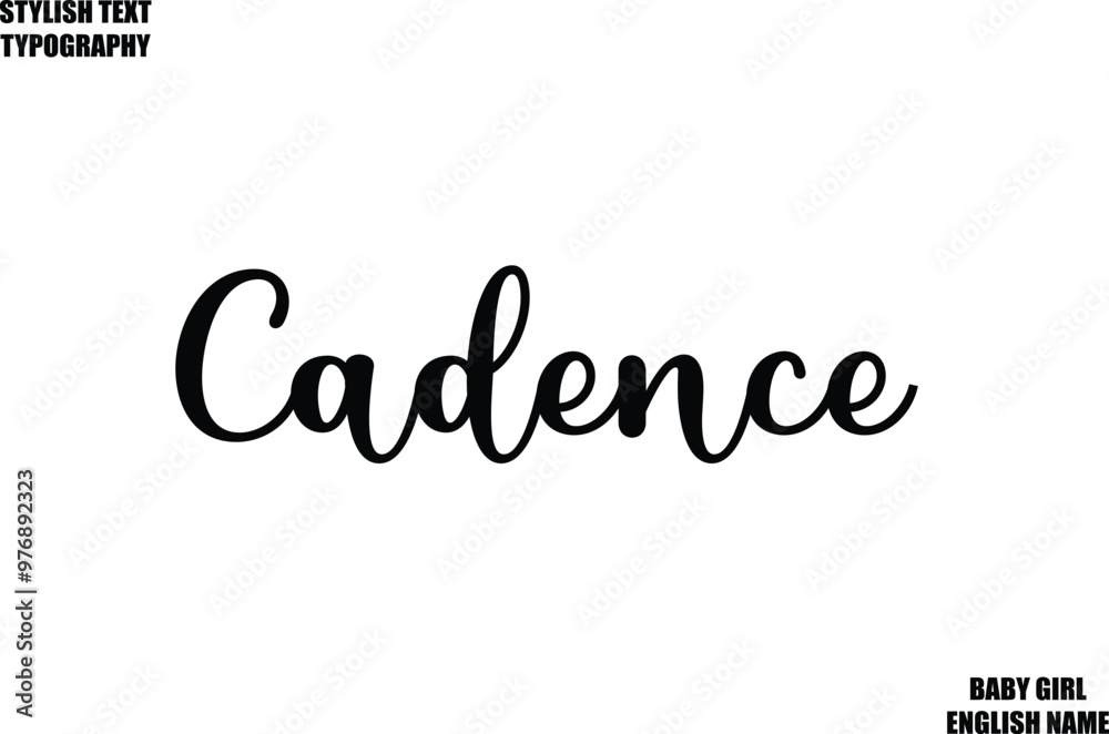 Cadence Female Name - in Stylish Cursive Typography Text Cadence Female Name - in Stylish Cursive Typography Text