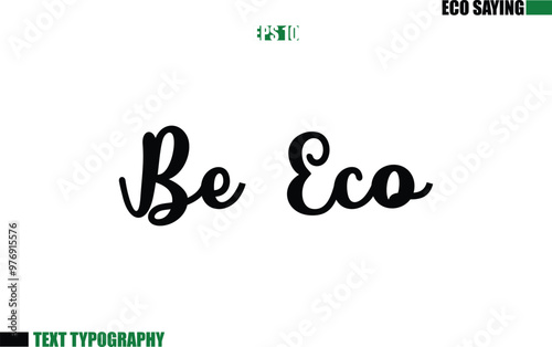 Cursive Text Lettering Eco Quote