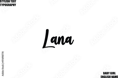 Baby Girl Name Stylish Cursive Text Typography Lana