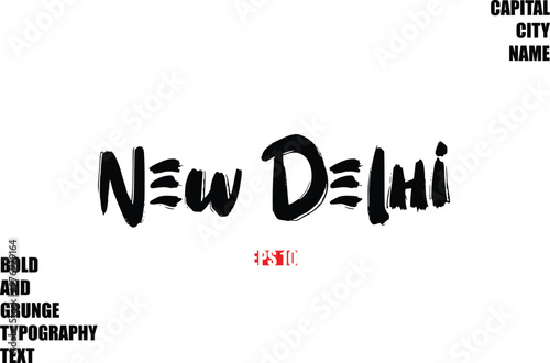 New Delhi. Of City Name Modern Bold Rough Grunge Text Typography 
