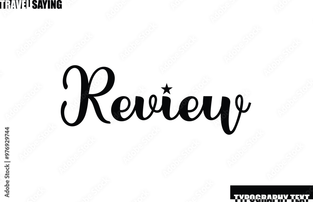 Stylish Text Typography Travel Quote Review. Stylish Text Typography Travel Quote Review.