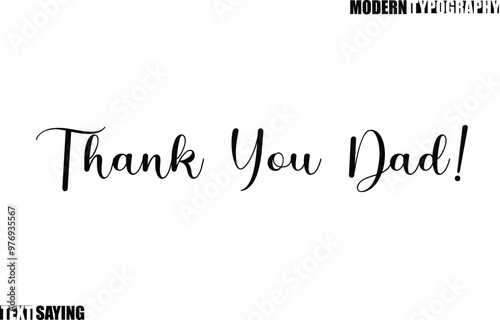 Text Saying In Modern Typography Thank You Dad!