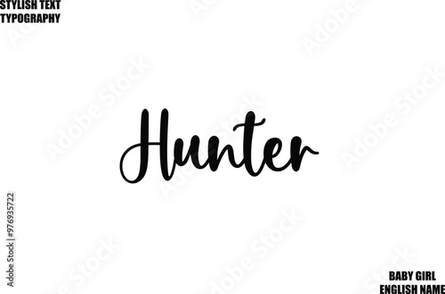 Hunter Female Name - in Stylish Cursive Typography Text