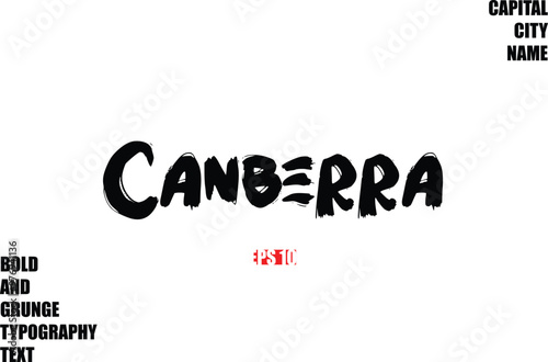 Canberra Of City Name Modern Bold Rough Grunge Text Typography
