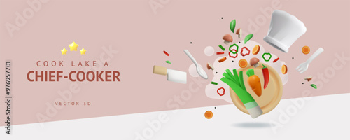 Cook like a Chief cooker 3D plastic style vector banner, white chef hat, three golden stars, kitchenware and vegetables
