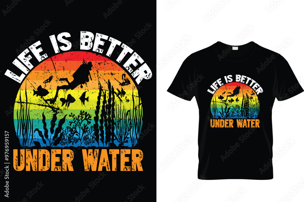 Life is better under water - Scuba Diving T Shirt Life is better under water - Scuba Diving T Shirt