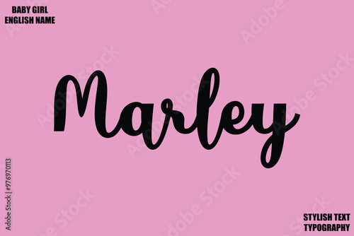 фотографія Baby Girl Name Stylish Cursive Text Typography Marley.
