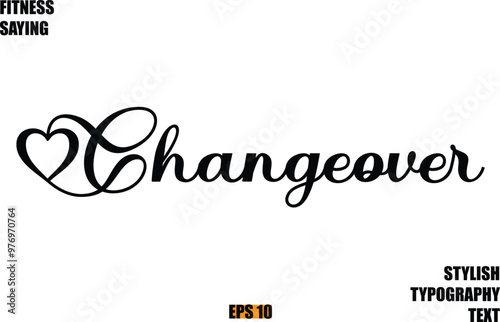 Stylish Cursive Text Lettering Fitness Saying Changeover