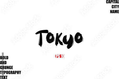 Tokyo Of City Name Modern Bold Rough Grunge Text Typography