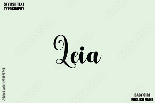 Leia. Baby Girl Name Stylish Cursive Text Typography  photo