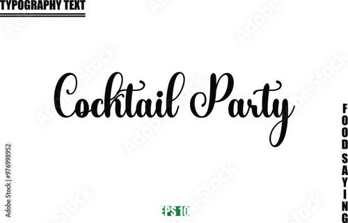 Cocktail Party Food Quote Of Modern Cursive Typography Text