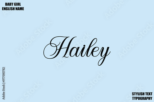 Hailey Baby Girl Name Stylish Cursive Text Typography