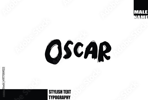 Oscar Baby Boy Name In Bold Grunge And Rough Typography Brush Text