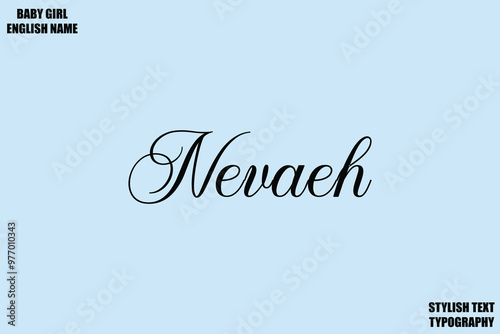 Nevaeh Woman's Name Hand Drawn Lettering Vector Cursive Text Typography 