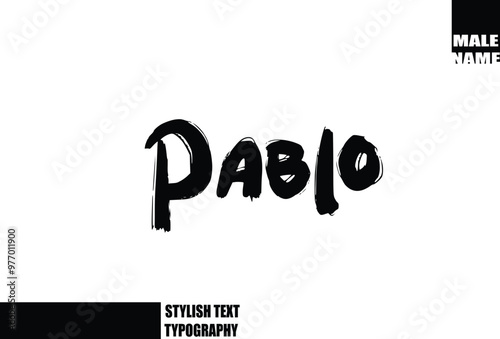 Pablo Baby Boy Name In Bold Grunge And Rough Brush Text Typography