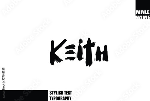 Keith Baby Boy Name In Bold Grunge And Rough Brush Text Typography