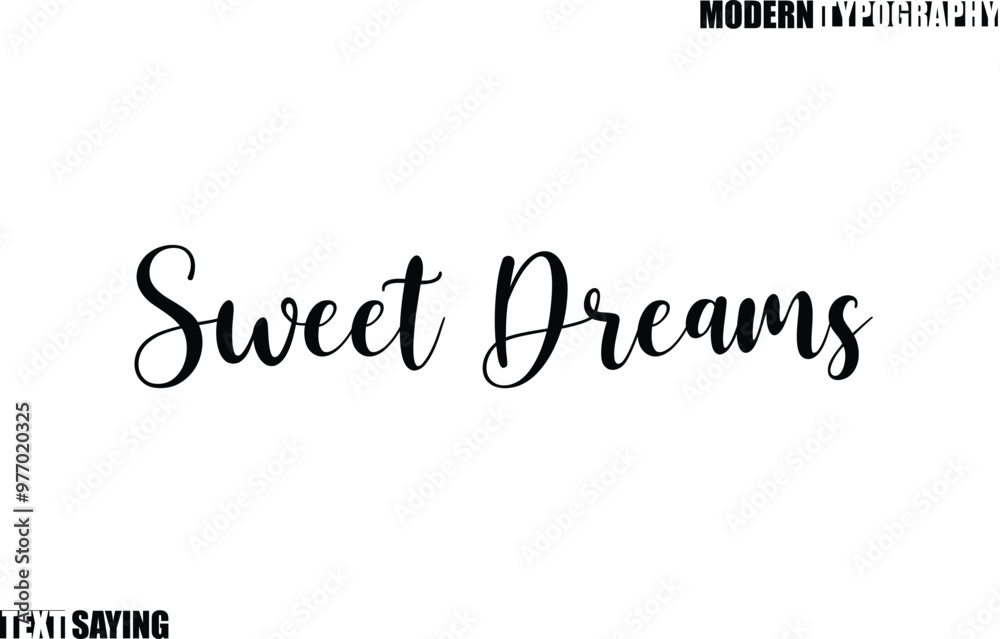 Sweet Dreams Text Saying In Modern Typography Sweet Dreams Text Saying In Modern Typography