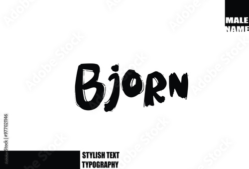 Fotografie Bold Grunge And Rough Brush Text Typography Of Baby Boy Name Bjorn