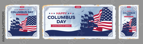 Happy Columbus Day USA Logo Set, banners, vintage old frame card with USA Flag. America flag colors, celebrate Christopher Columbus discover America Usa Ship Vector illustration.