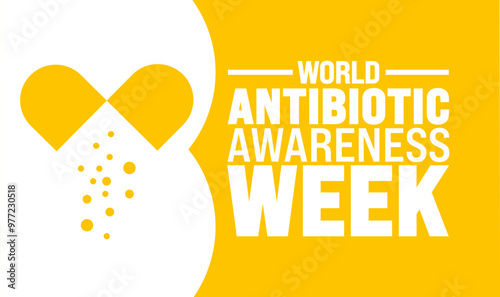  world antibiotic awareness week observed every year in during november 18 to 24.. Holiday concept. suitable for placard, background,Greeting Card, Poster design template with text inscription, standa