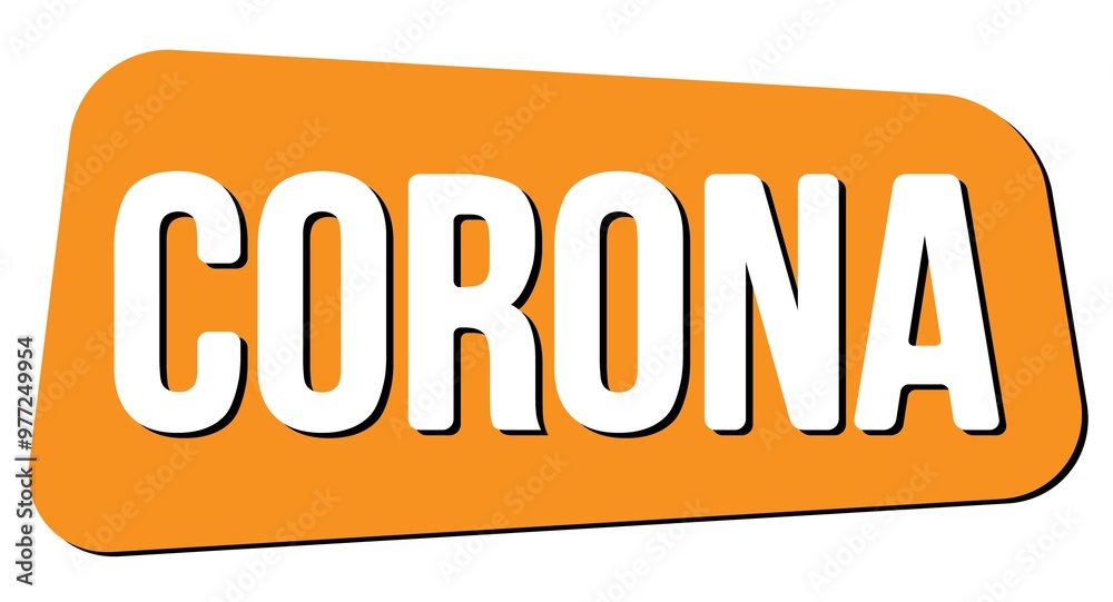 CORONA text on orange trapeze stamp sign. CORONA text on orange trapeze stamp sign.