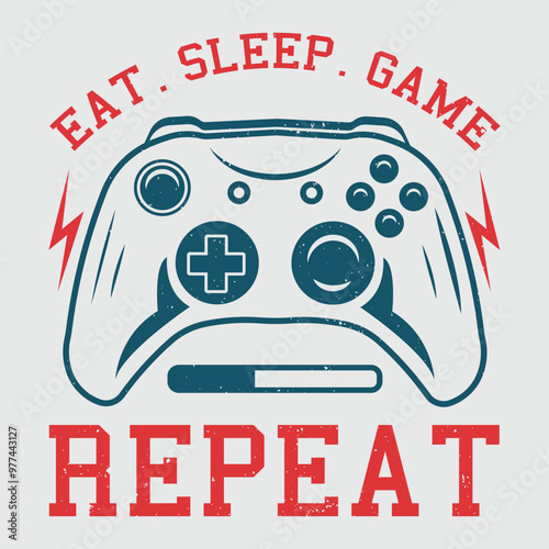 Gaming t shirt design with quote Eat Sleep Game Repeat. Game controller illustration for tshirt, poster etc