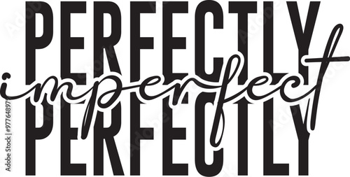 Perfectly Imperfect