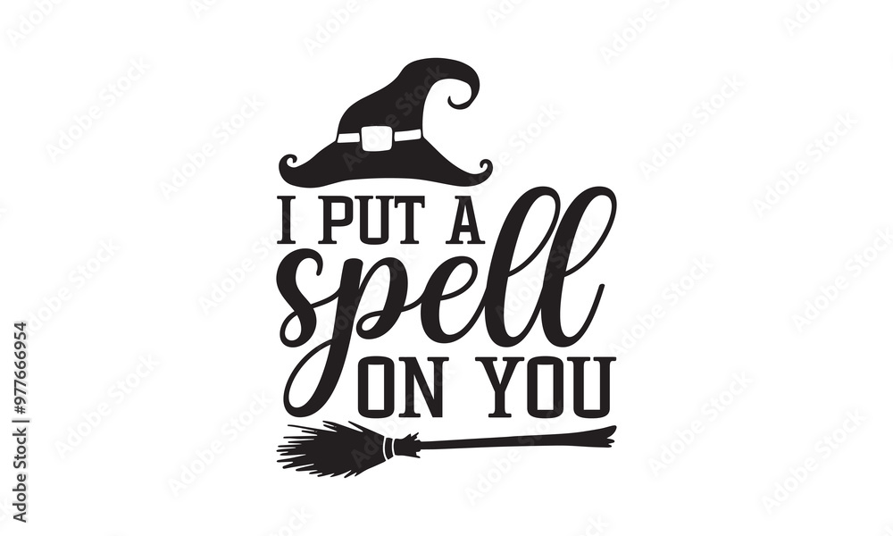 I put a spell on you - Halloween SVG Design, Handmade calligraphy vector illustration, For the design of postcards, Cutting Cricut and Silhouette, EPS 10.