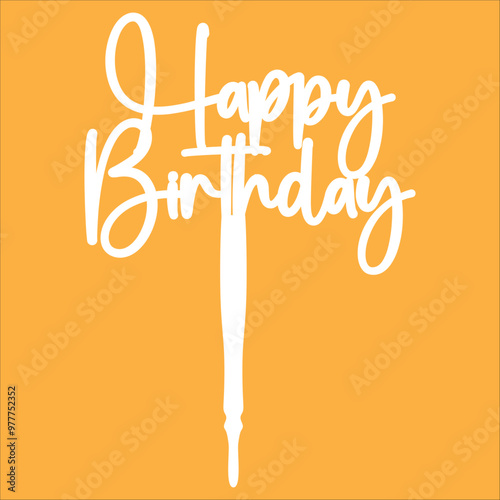 Acrylic Stylish Cake Topper For Happy Birthday Calibration