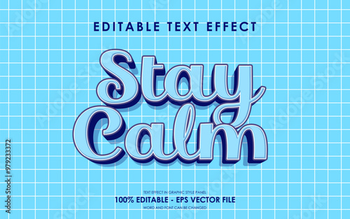 Editable Stay Calm Motivation Quotes text effect