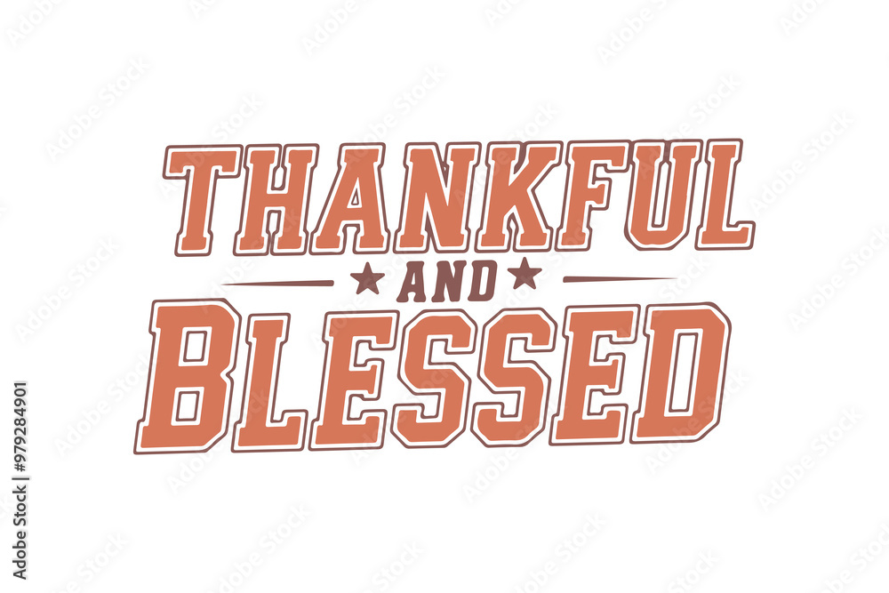 Obraz premium Thankful and blessed, Happy Thanksgiving Day typography T shirt Design