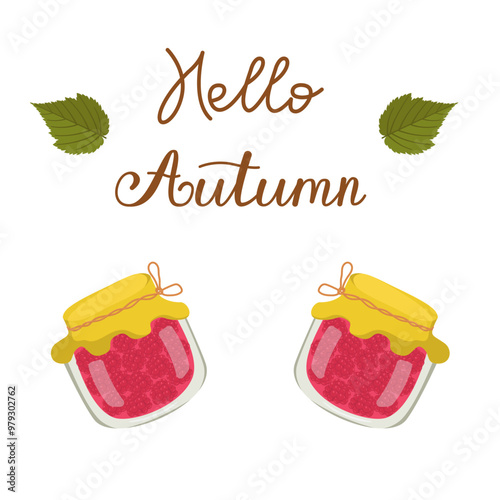 Vector illustration with a jar of raspberry jam. Homemade canning. Vitamin food from ripe berries. Vegetarianism concept. Autumn composition with text.
