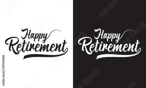 HAPPY RETIREMENT black and white brush calligraphy banner on black and white background. Vector illustration. EPS 10 