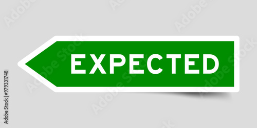 Green color arrow shape sticker label with word expected on gray background